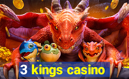 3 kings casino