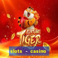 slots - casino slot machines