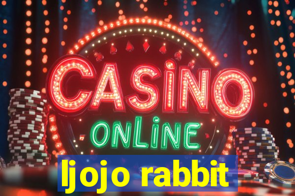 ljojo rabbit