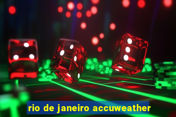 rio de janeiro accuweather