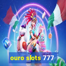 ouro slots 777