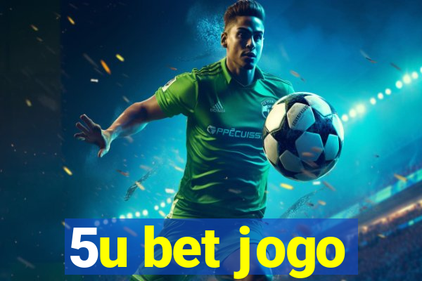 5u bet jogo