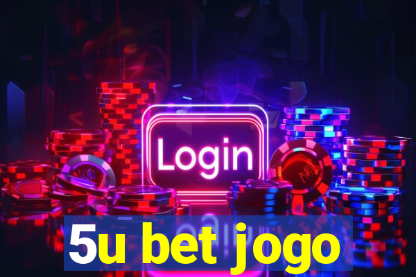 5u bet jogo