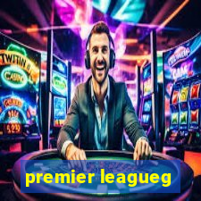 premier leagueg