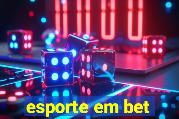 esporte em bet