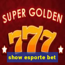 show esporte bet