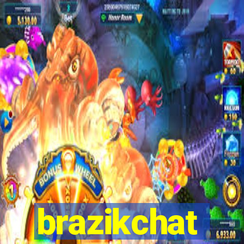 brazikchat