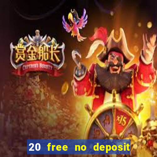 20 free no deposit casino uk 2018