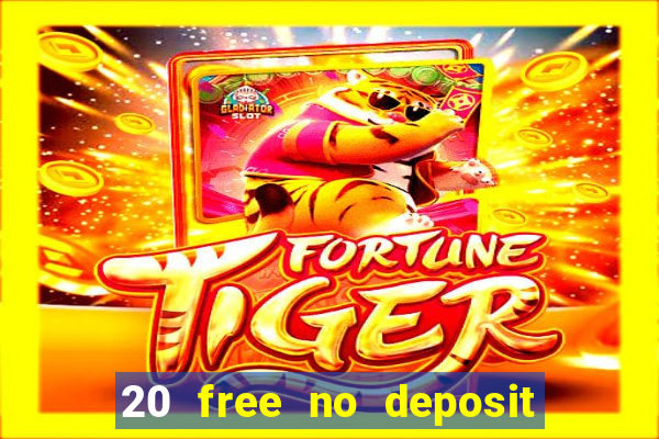 20 free no deposit casino uk 2018