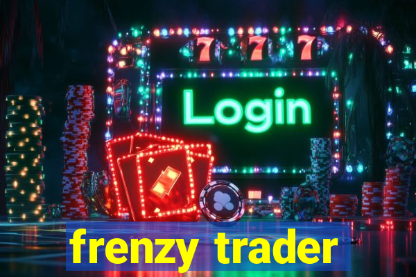 frenzy trader