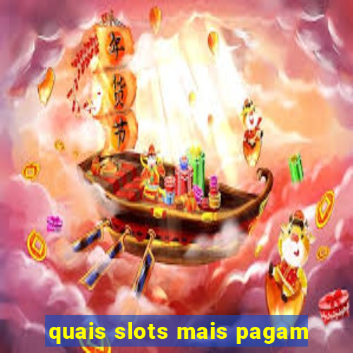 quais slots mais pagam