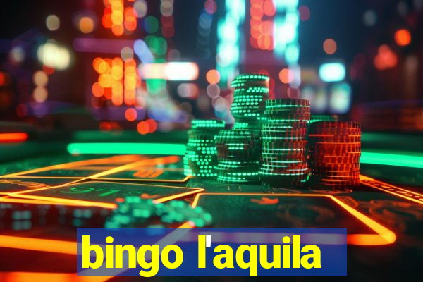 bingo l'aquila