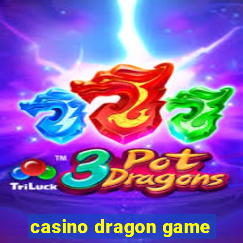 casino dragon game