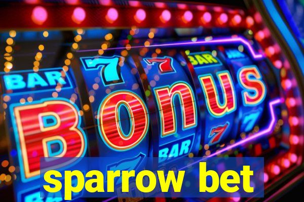 sparrow bet