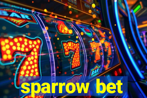 sparrow bet