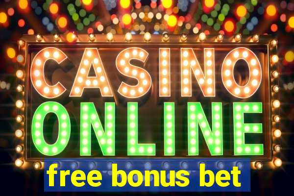 free bonus bet