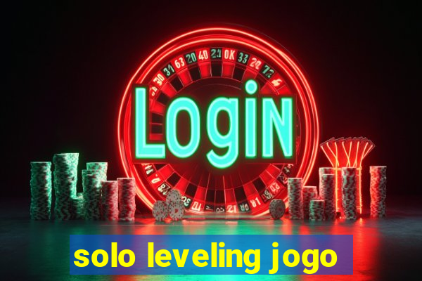 solo leveling jogo