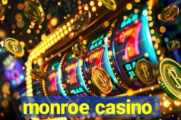 monroe casino