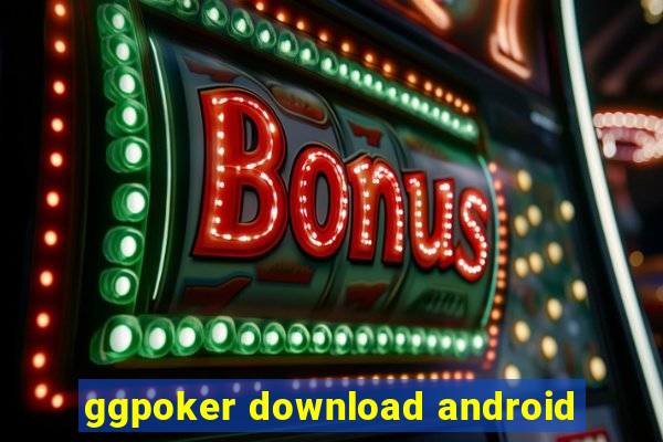 ggpoker download android