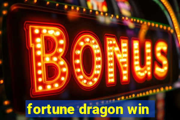 fortune dragon win