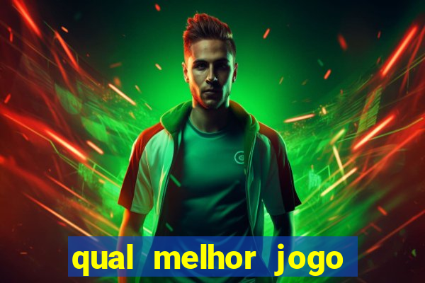 qual melhor jogo para ganhar dinheiro de verdade