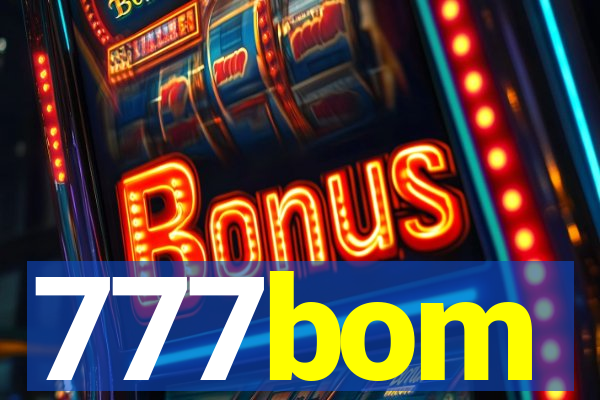 777bom