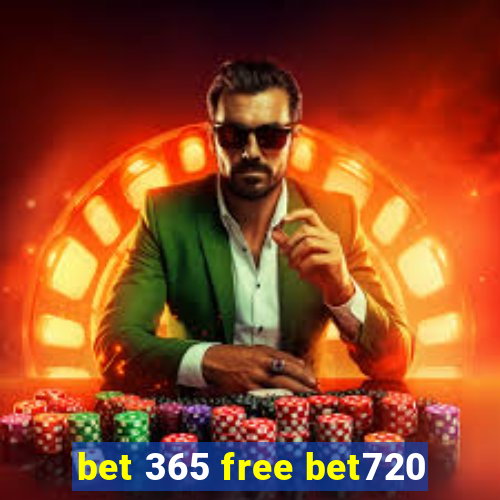 bet 365 free bet720