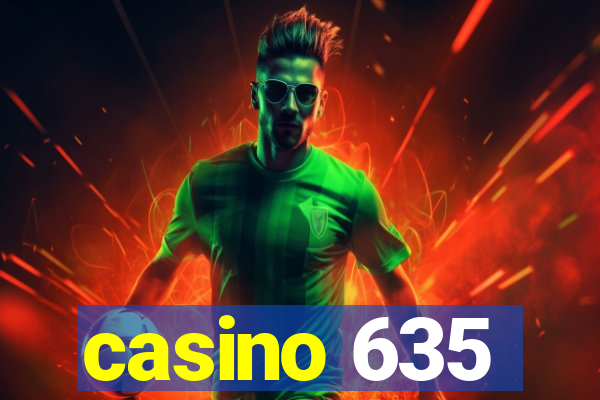 casino 635