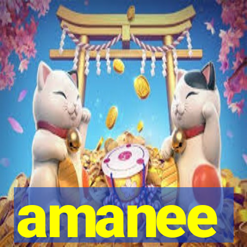 amanee