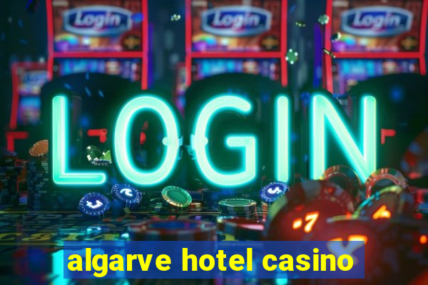 algarve hotel casino