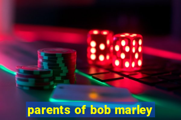 parents of bob marley