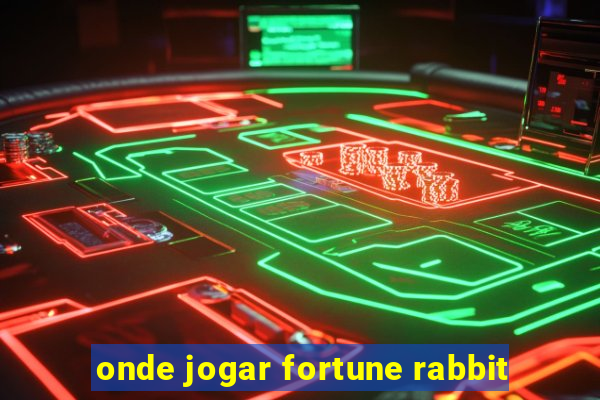 onde jogar fortune rabbit