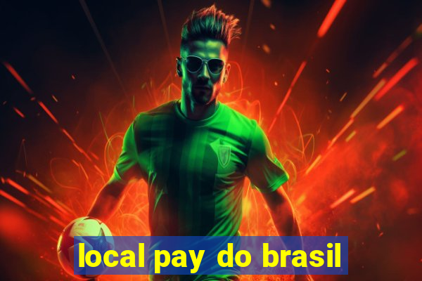 local pay do brasil