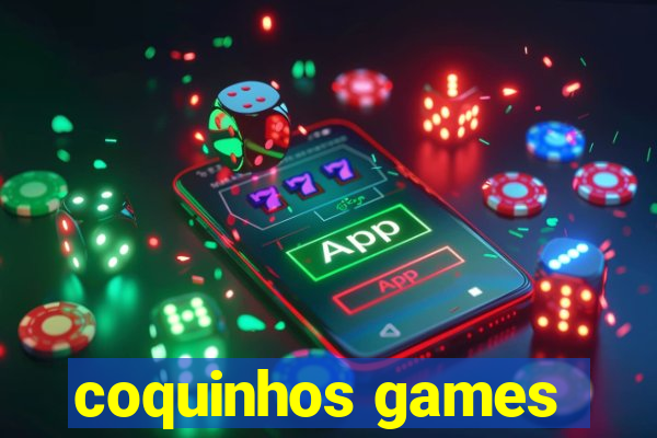 coquinhos games