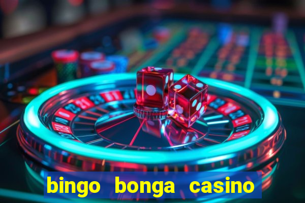 bingo bonga casino bonus code