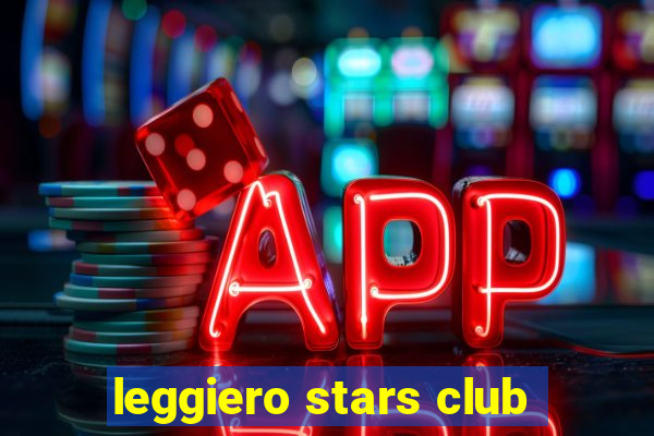 leggiero stars club