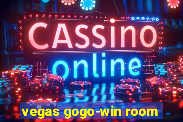 vegas gogo-win room