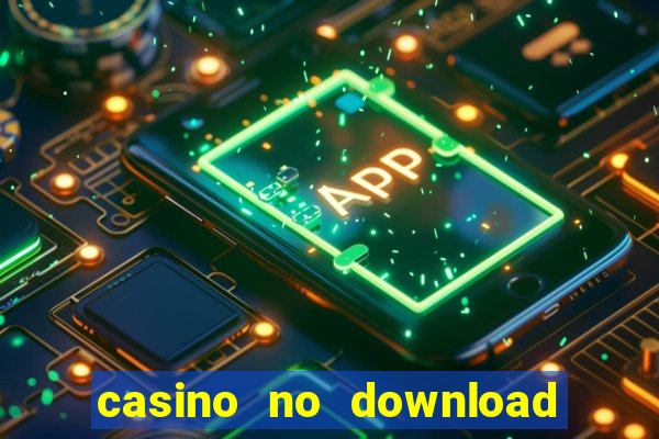 casino no download free slots