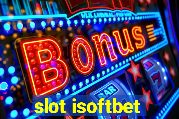 slot isoftbet