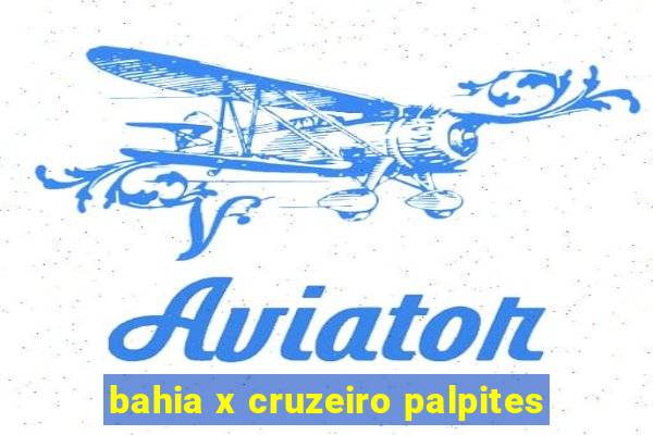 bahia x cruzeiro palpites