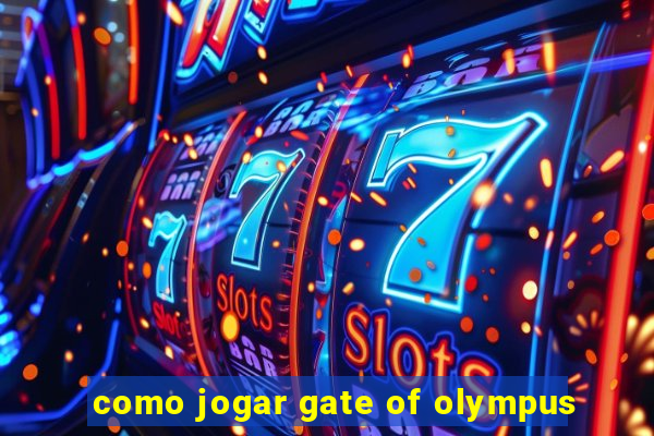 como jogar gate of olympus