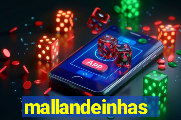 mallandeinhas