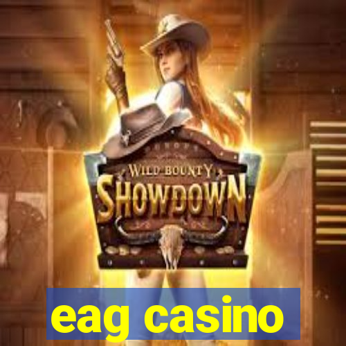 eag casino