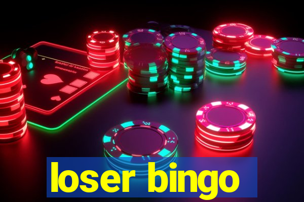 loser bingo