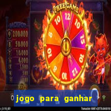 jogo para ganhar dinheiro grátis sem depósito