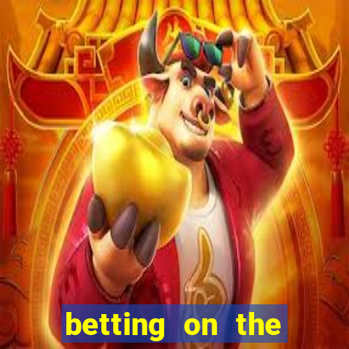 betting on the money line