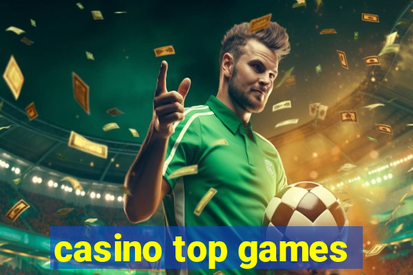 casino top games