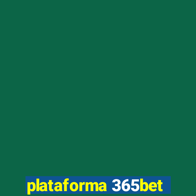 plataforma 365bet