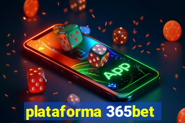 plataforma 365bet