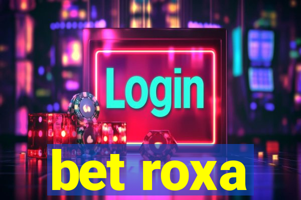 bet roxa